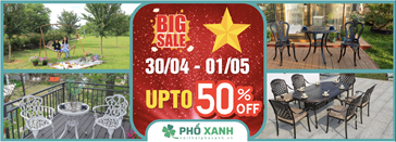 50 năm thống nhất, 50% ưu đãi: Nội Thất Phố Xanh mừng đại lễ!